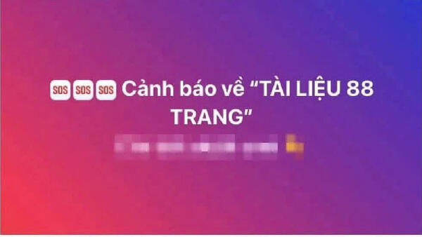 CẢNH BÁO KHẨN VỀ VIỆC PHÁT TÁN “TÀI LIỆU 88 TRANG” TRÊN KHÔNG GIAN MẠNG